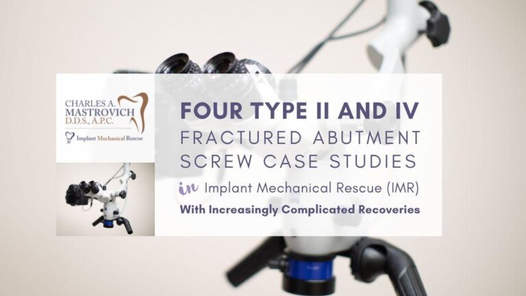 Four Type II and IV Fractured Abutment Screw Case Studies